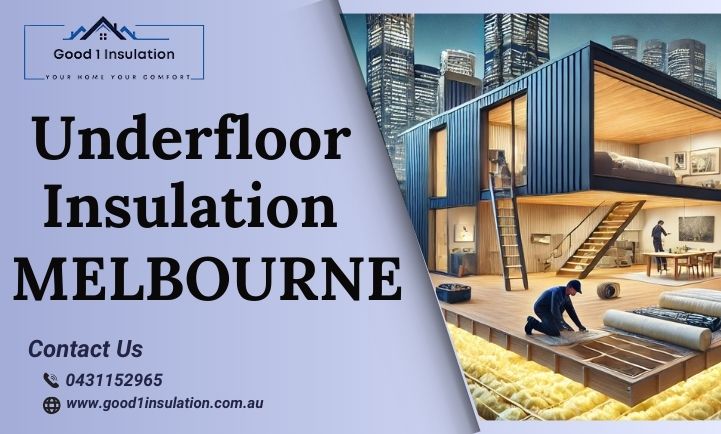 Underfloor Insulation Melbourne