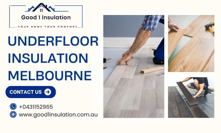 Underfloor insulation Melbourne